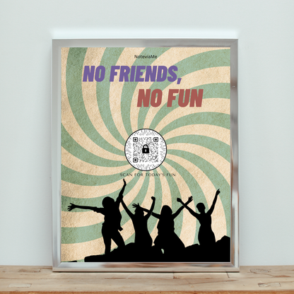 No Friends, No Fun” QR Code Digital Poster – Party Vibes Wall Art