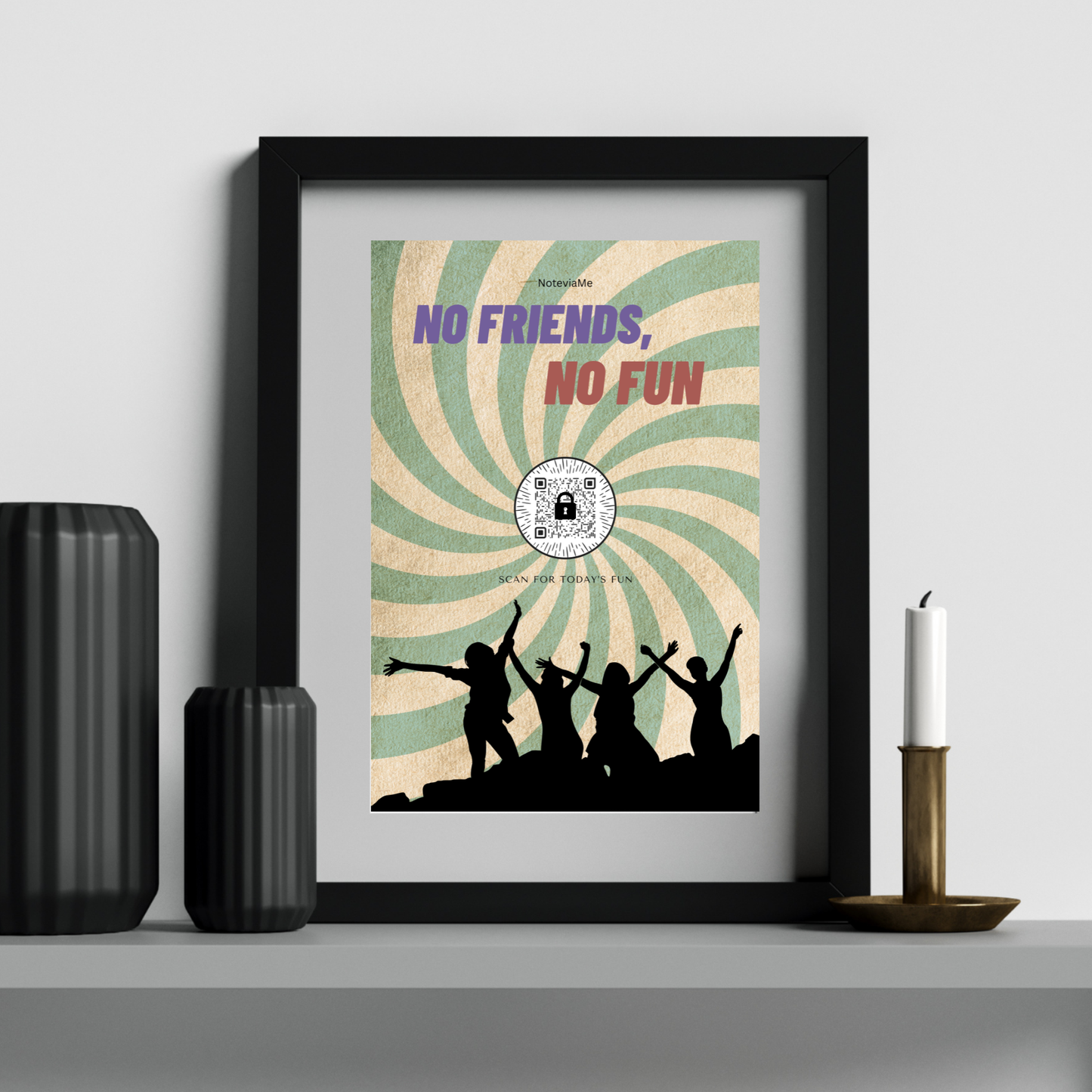 No Friends, No Fun” QR Code Digital Poster – Party Vibes Wall Art