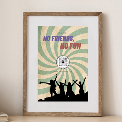 No Friends, No Fun” QR Code Digital Poster – Party Vibes Wall Art