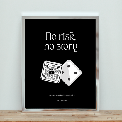 Motivational Poster – “No Risk, No Story” | Digital Wall Art with QR Code Inspiration