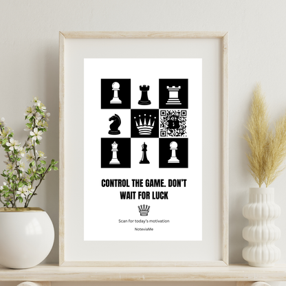 Motivational Chess Poster – "Control The Game, Don’t Wait For Luck" | QR Code Daily Inspiration